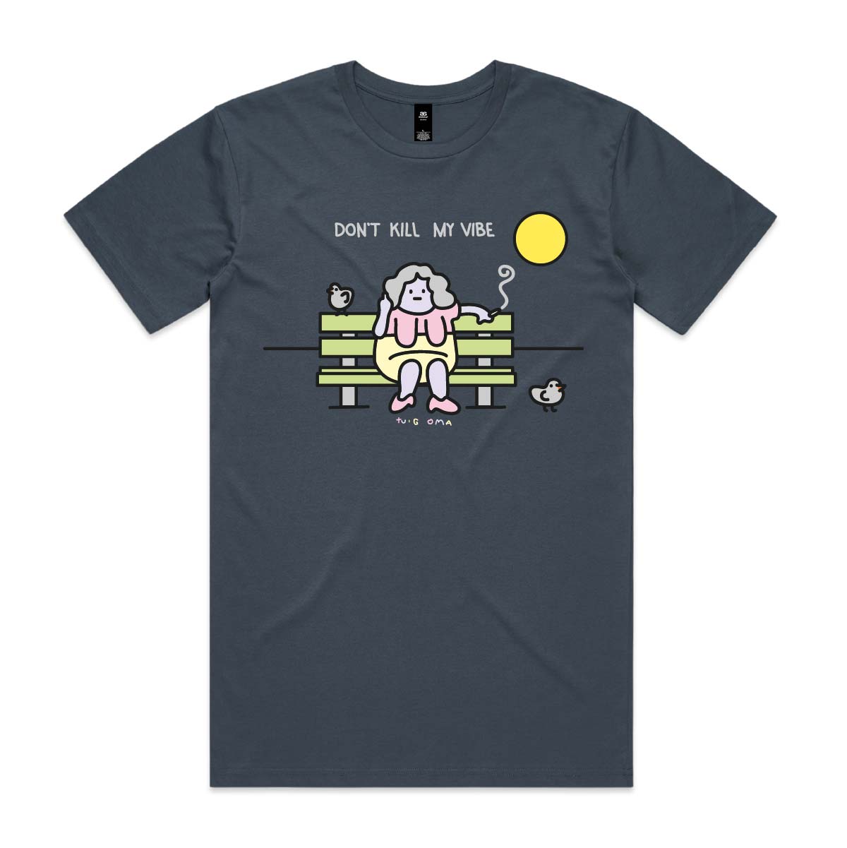 "Don't Kill My Vibe" Petrol T-shirt front print